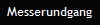 Messerundgang