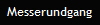 Messerundgang